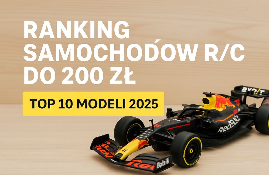 Najlepsze samochody zdalnie sterowane do 200 zł
